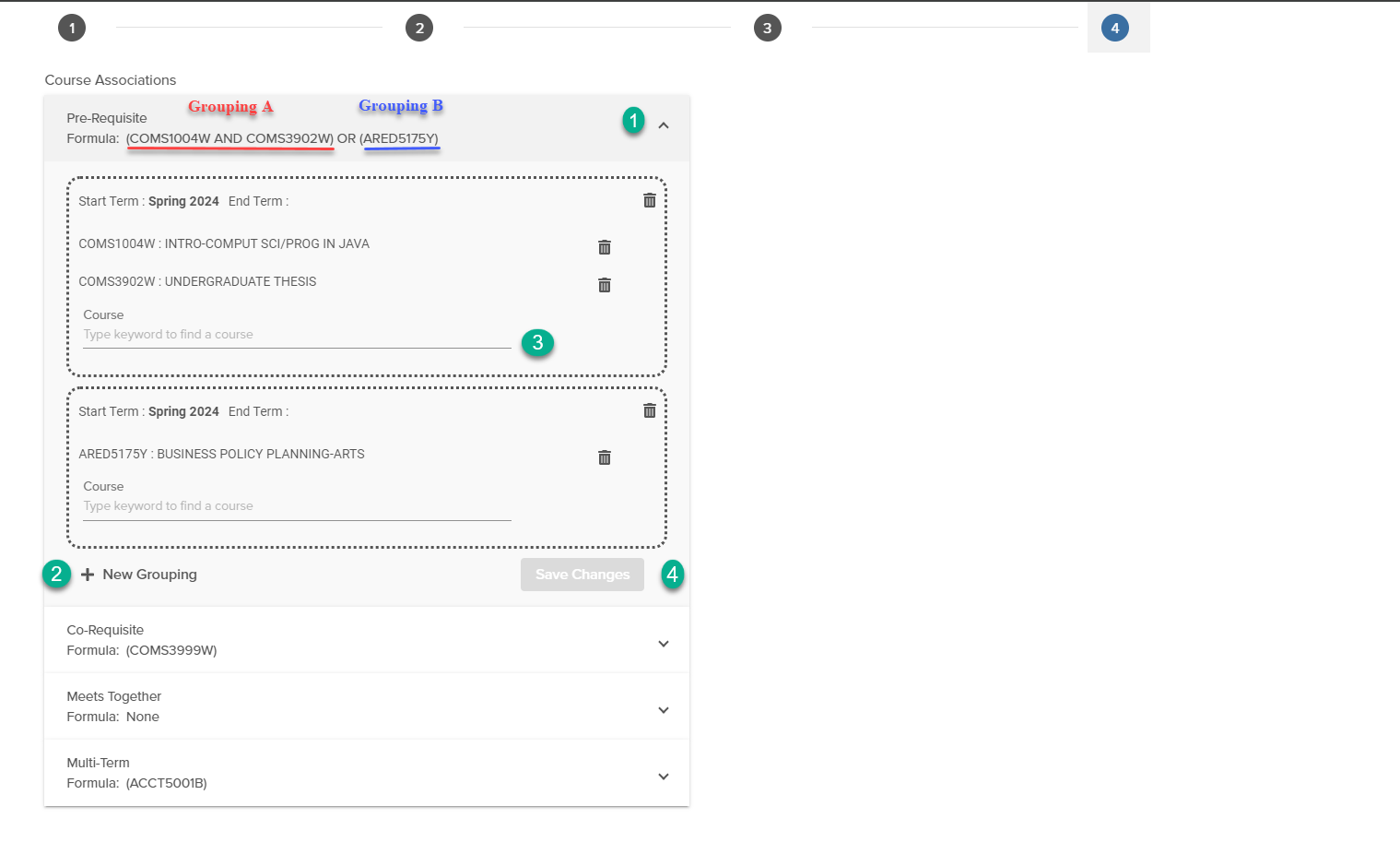 This image depicts where a user can set their course associations and steps to do so. Step 1: click the arrow to expand the association menu. Step 2: Select New Grouping to begin entering the associated courses. Courses placed in the same grouping will be required together, those placed in different groupings will give students the option of taking Course A or Course B to meet the requirement. Step 3: Type in your course. Step 4: Save your associations. Step 5: Optional; allows you to remove a course. 