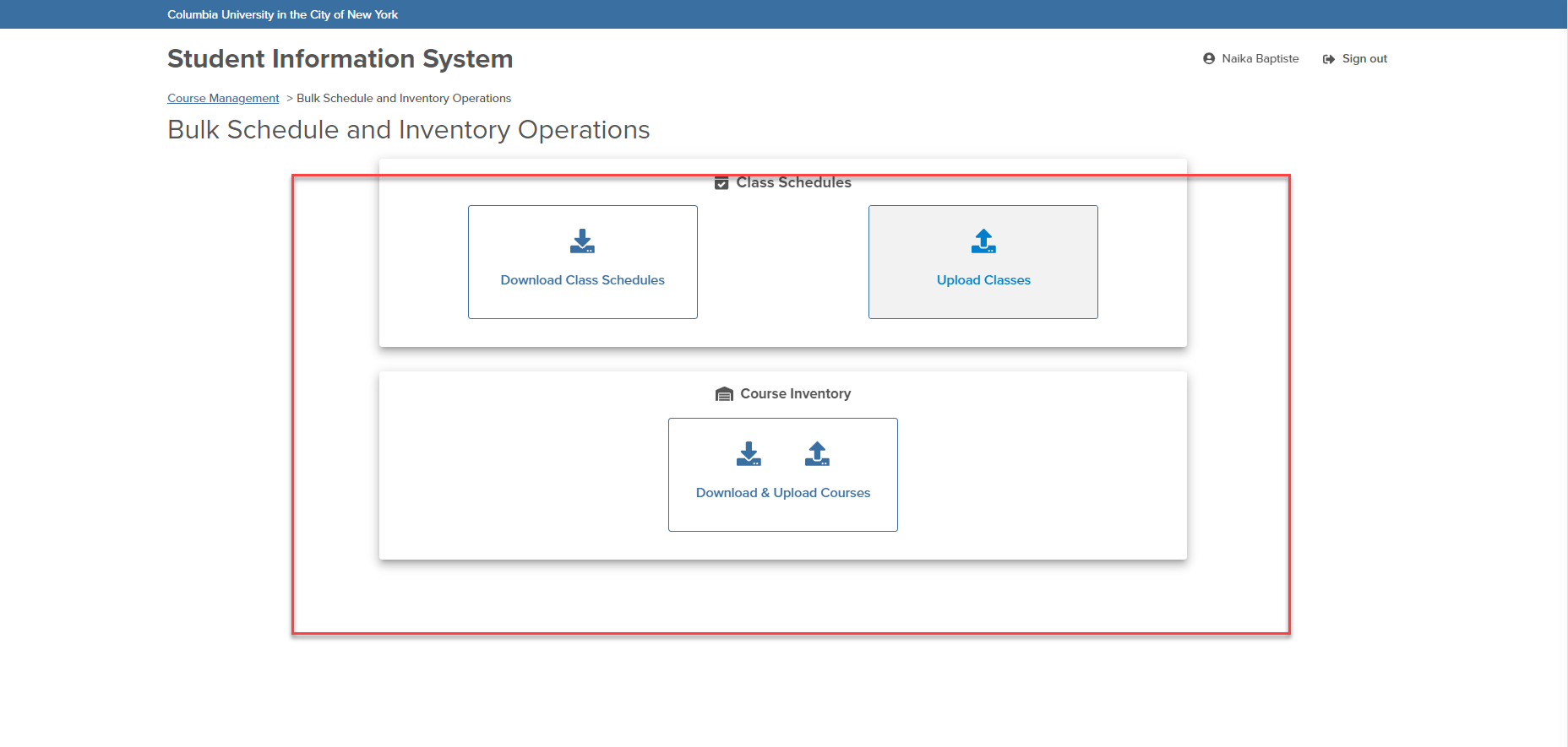 Step 2: Click On the Button That details the action you want to complete This page depicts the three actions a user can do as part of the Bulk Upload Process: 'Download class Schedules,' 'Upload Classes,Download and Upload Courses.'