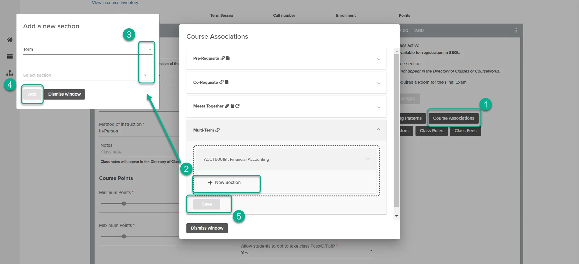 The image depicts the steps to create a Meets Together Class Association in the semester schedule numbered with steps 1-5. Step 1: Click on the 'Course Association' button. Step 2: Click on 'New Section' to open the menu where you will select the class term and section. Step 3: Click on the dropdown arrow to select the term and class section for the associated class. Step 4: Click the 'Add' button to add the class information to the listed Multi-Term class. Step 5: Click 'Save' to save your changes. 