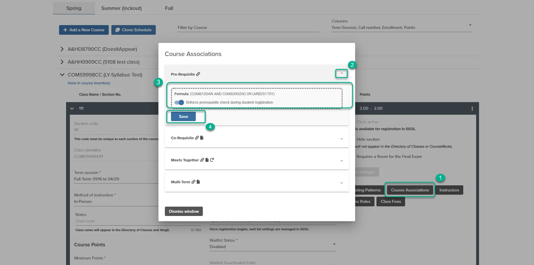This image contains the menu in the semester schedule and numbers to highlight the steps users can take to choose to enforce prerequisites that are already set at the course level. Step 1: Select 'Course Associations' to open the course association menu. Step 2: Click on the dropdown arrow to view the details for the prerequisites. Step 3: Click on the toggle to enforce prerequisites for students. 