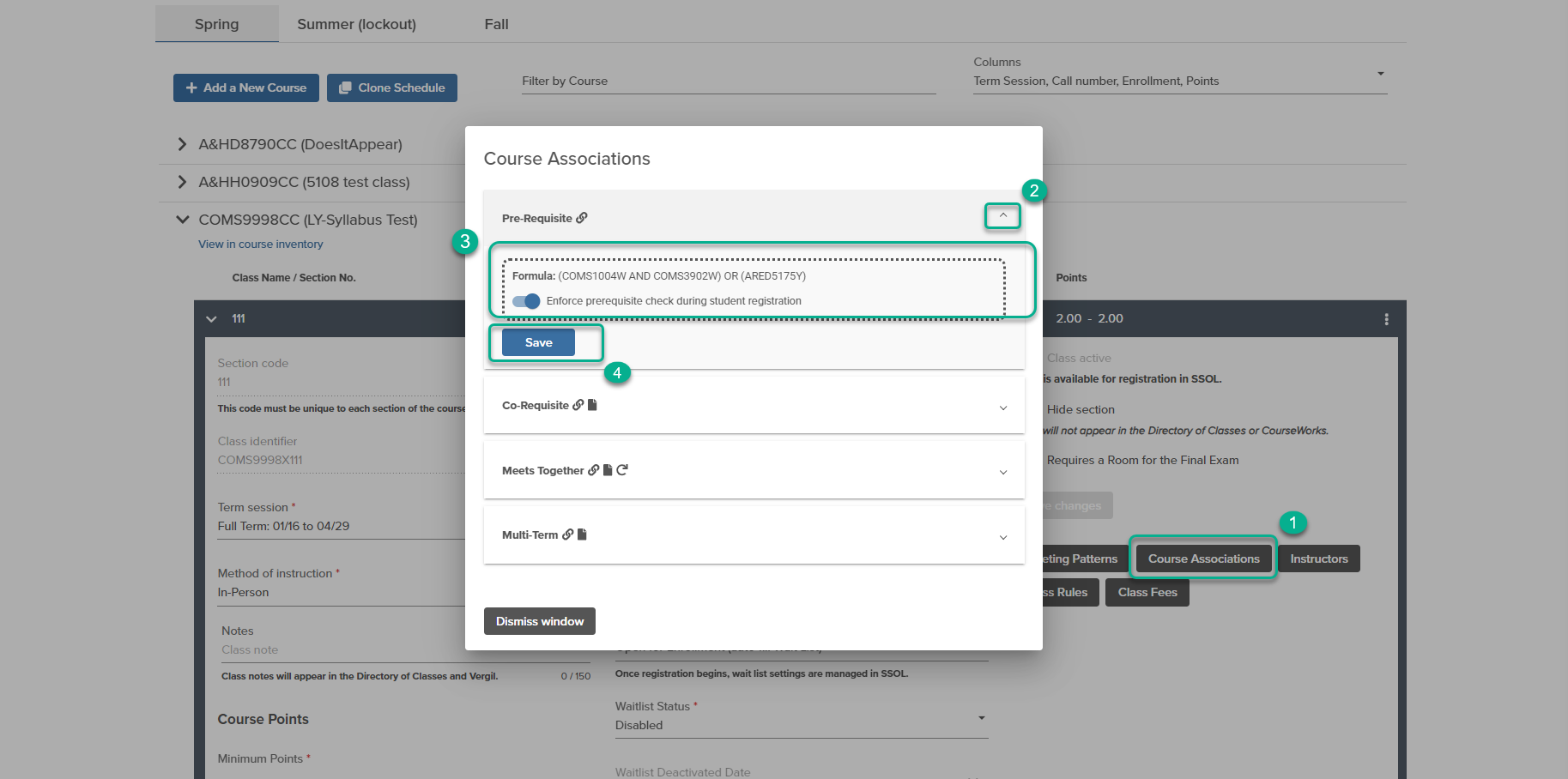 This image contains the menu in the semester schedule and numbers to highlight the steps users can take to choose to enforce prerequisites that are already set at the course level. Step 1: Select 'Course Associations' to open the course association menu. Step 2: Click on the dropdown arrow to view the details for the prerequisites. Step 3: Click on the toggle to enforce prerequisites for students. 