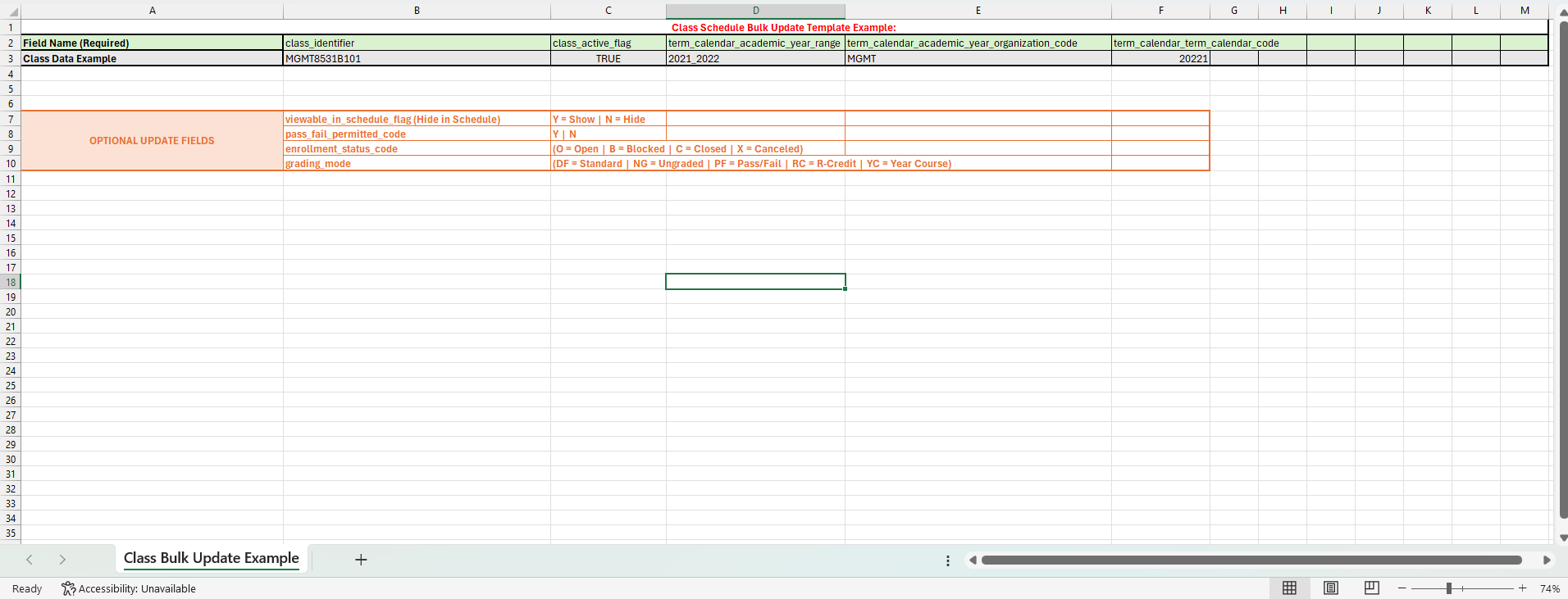 Bulk Update Template This CSV Template File contains the required fields and class information that users will be responsible for entering in order to successfully upload their class schedule to the semester schedule. User can also enter information in row 2 for the optional fields they want to include in their Class Schedule Information for the Bulk Update.