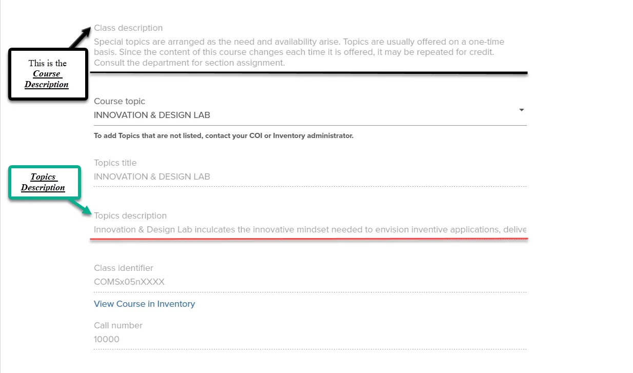 The image below is representative of what the User will see in the course management semester schedule. The black box indicates the course description while the green box directs the user to the location of the topic's description.