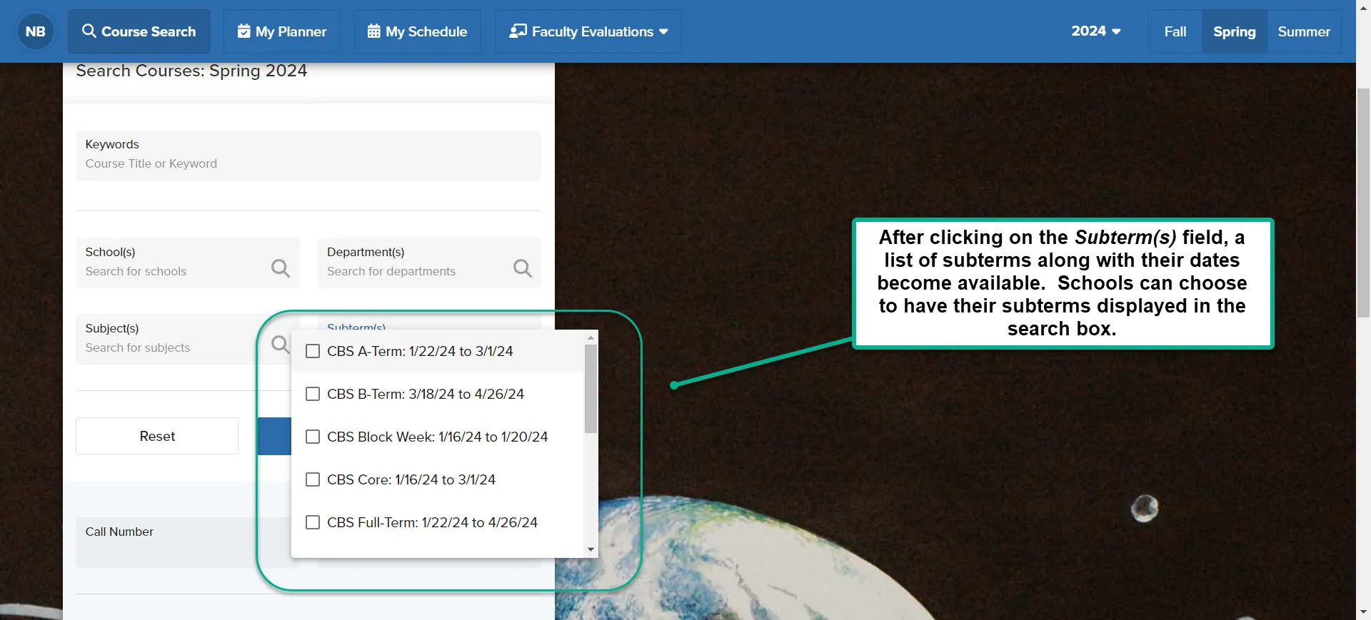 After clicking on the Subterm(s) field, a list of subterms along with their dates become available.  Schools can choose to have their subterms displayed in the search box. 