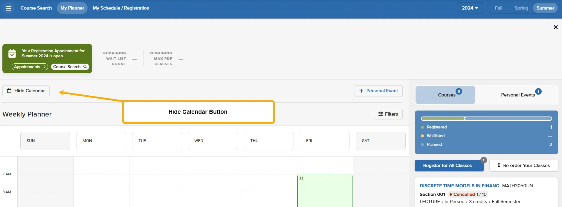This is an image of the Student Planner page with a yellow text box and arrow pointing to the Hide Calendar button. This will hide the calendar and change the student planner page view 