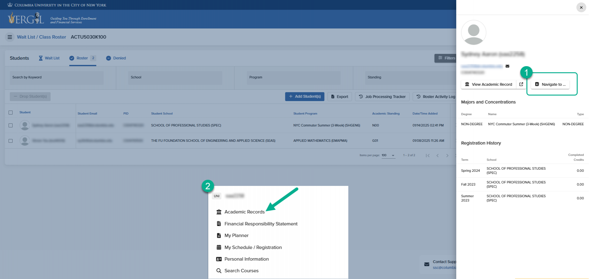 Navigate to the Academic Records Page Selecting the Navigate to button opens a secondary window where users can navigate to the Academic Records page or any other registration page in Vergil