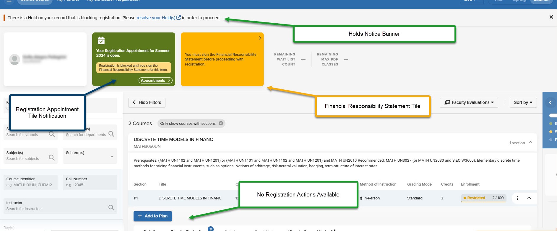 Registration Blocks and Notifications This image contains a few colorful callouts to identify and label the Holds Banner, The Financial Responsibility Tile, the lack of Registration Buttons, and the Financial Responsibility notice on your Registration Appoint Tile