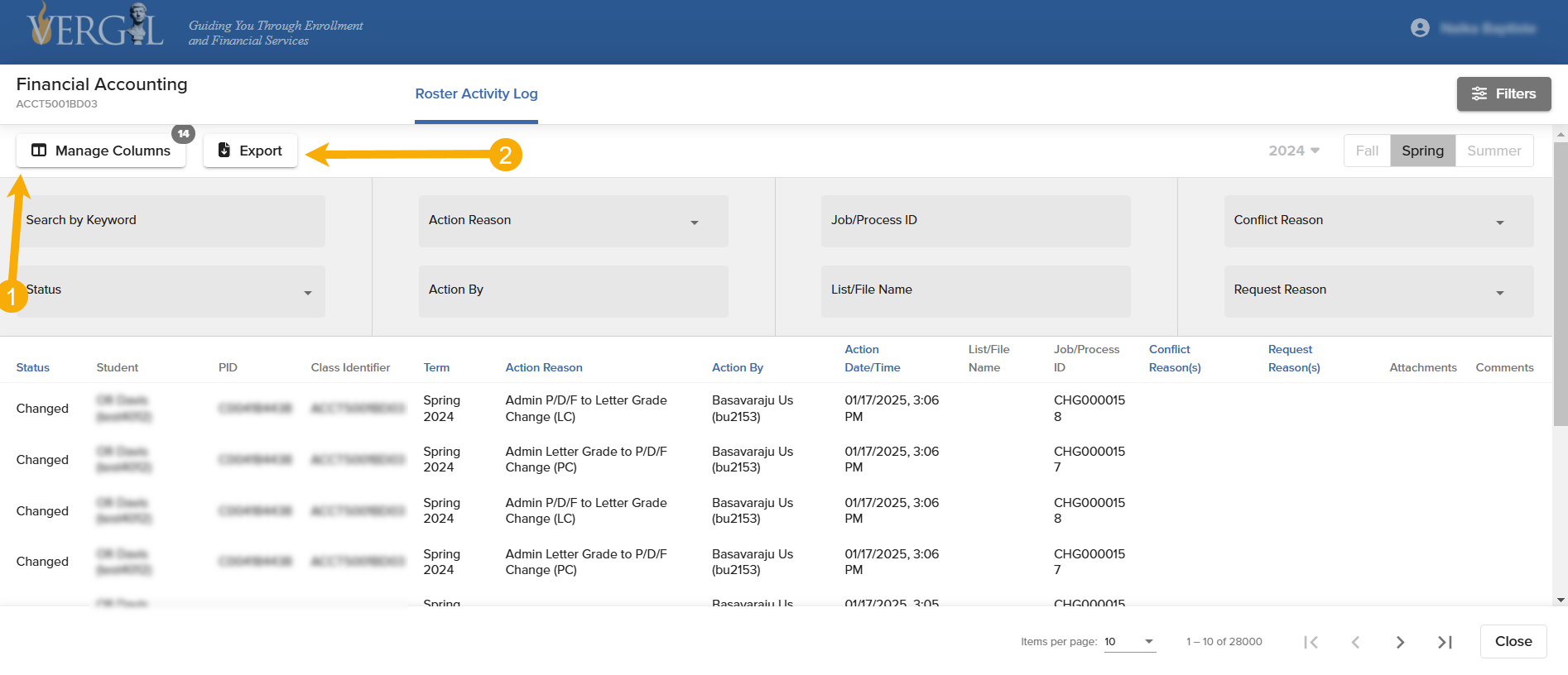 Roster Activity Log: Export the Log The Roster Activity Log and arrows signifying the two buttons required to export a copy of the log. First Manage Columns to customize the file, and then Export to download it to your device.
